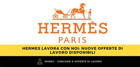 hermès lavora con noi